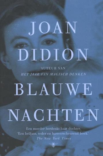 Joan Didion  - Blauwe nachten / Het jaar van magisch denken  beschikbaar voor biedingen