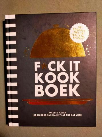 F*CK-IT kookboek - Het kookboek met vet veel kcal! (2019) beschikbaar voor biedingen