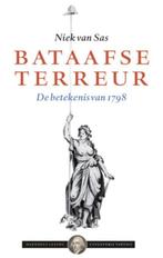 Niek van Sas Bataafse Terreur de betekenis van 1798, Zo goed als nieuw, Verzenden