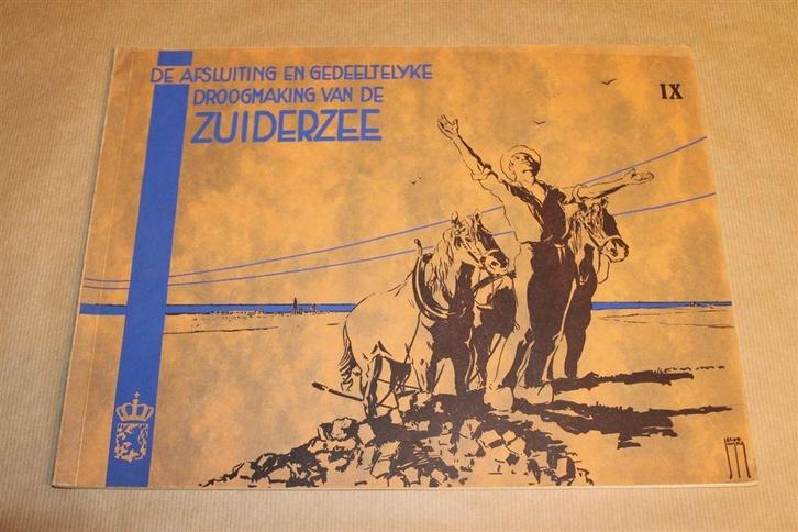 9e Album Afsluiting Zuiderzee [1938] — Antiek, Boeken, Geschiedenis | Vaderland, Gelezen, Ophalen of Verzenden