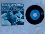 Johnny Wakelin - BLACK SUPERMAN ( Mohammed Ali ), Gebruikt, Verzenden, 7 inch, Single