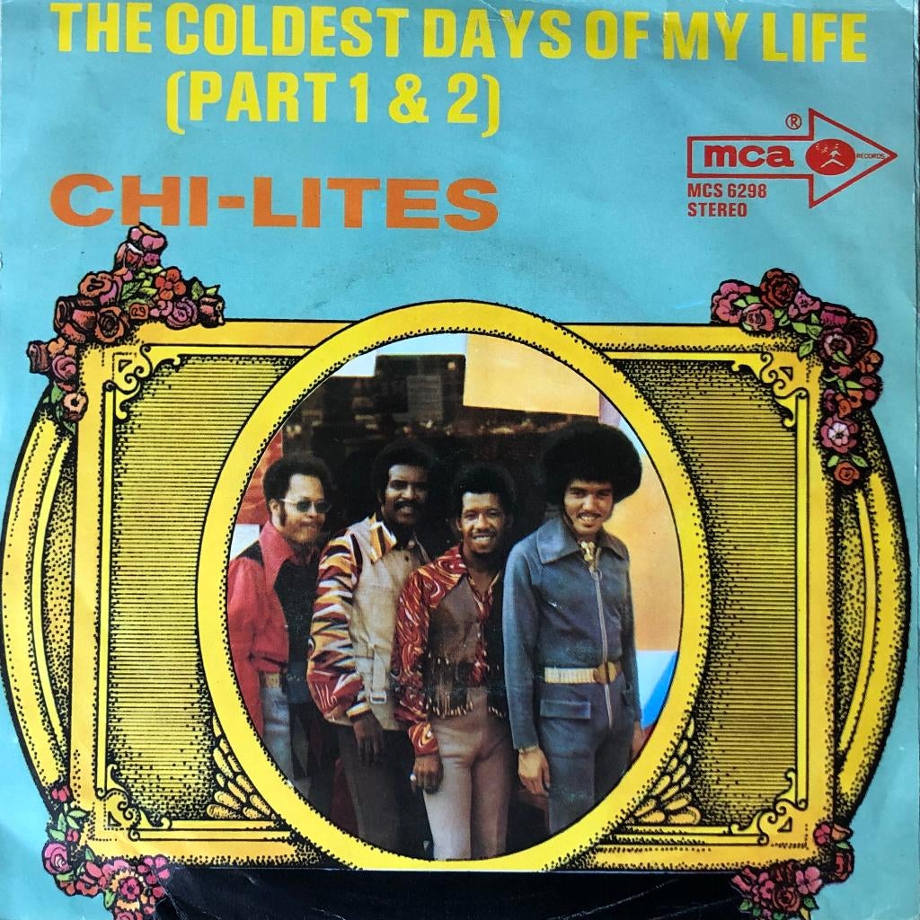 1972    Chi-Lites       The Coldest Days Of My Life (Part 1), Verzenden, 7 inch, Single, Zo goed als nieuw