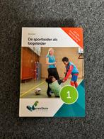 De sportleoder als begeleider - deel 1, Ophalen of Verzenden, Zo goed als nieuw, Overige niveaus, Nederlands