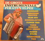 De Grote instrumentale Piraten Elpee (LP, Ophalen of Verzenden, Gebruikt, 12 inch, Levenslied of Smartlap