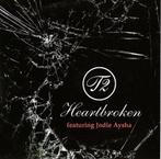 T2 feat. Jodie Aysha - Heartbroken, Ophalen of Verzenden
