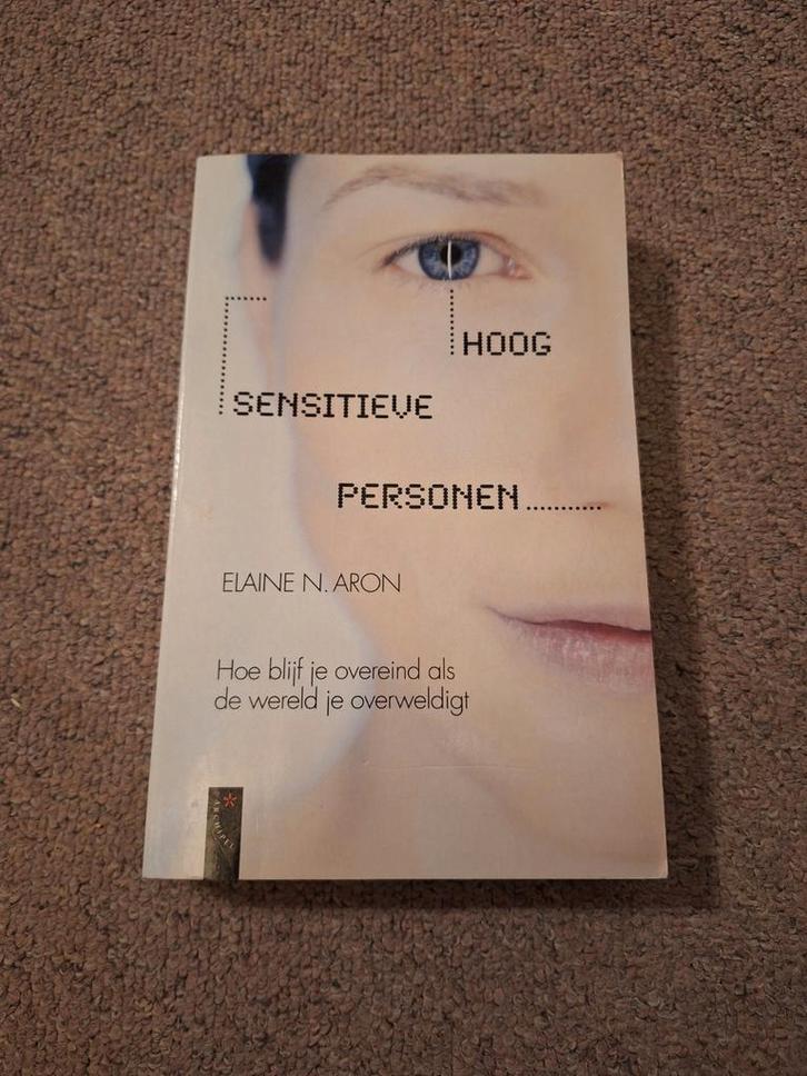 Hoog Sensitieve Personen - Elaine N. Aron, Boeken, Psychologie, Gelezen, Klinische psychologie, Ophalen of Verzenden