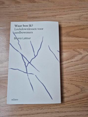 Waar ben ik? Bruno Latour beschikbaar voor biedingen