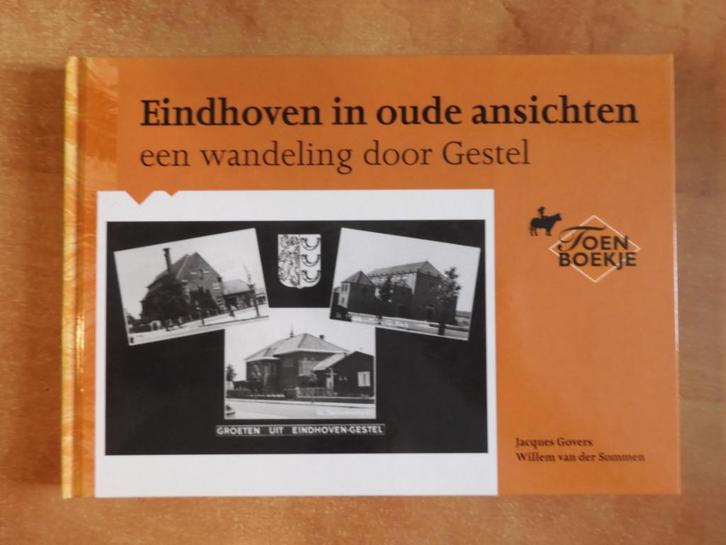Eindhoven in oude ansichten Gestel - 1e druk 2002, Boeken, Geschiedenis | Stad en Regio, Gelezen, 20e eeuw of later, Ophalen of Verzenden
