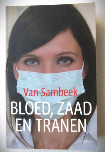 Bloed, zaad en tranen~Van Sambeek~2010 beschikbaar voor biedingen