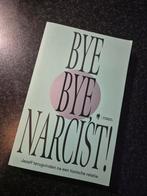 Bye bye narcist, Ophalen of Verzenden, Nieuw