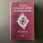 Boek - Het meesterstuk - Anna Enquist, Ophalen of Verzenden, Gelezen, Anna Enquist, Nederland