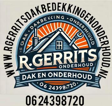 R. Gerrits Dak en Onderhoud. Voor al uw dakwerkzaamheden ! beschikbaar voor biedingen