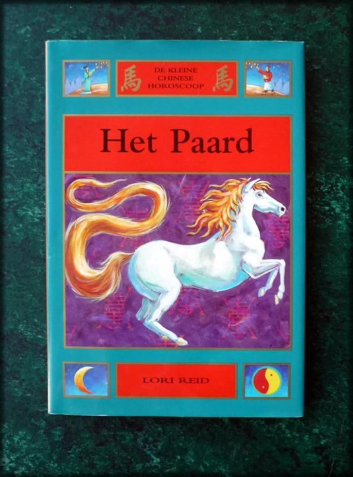 HET PAARD - Lori Reid - Chinese astrologie, Boeken, Esoterie en Spiritualiteit, Zo goed als nieuw, Achtergrond en Informatie, Astrologie