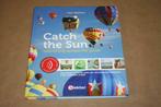 Catch the Sun - Ballooning across the globe !!, Boeken, Ophalen of Verzenden, Zo goed als nieuw