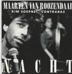 Maarten van Roozendaal / Kim Soepnel - Nacht = 14,99, Cd's en Dvd's, Ophalen of Verzenden, Zo goed als nieuw, Overige genres