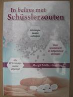 In Balans met Schüsslerzouten door Margit Müller-Frahling., Ophalen of Verzenden, Zo goed als nieuw, Gezondheid en Conditie, Margit Müller-Frahling