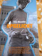 Petra Messelink - Opgelicht, Ophalen of Verzenden, Zo goed als nieuw, Petra Messelink