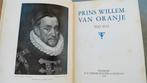 Boek Prins Willem van Oranje, 1933, Ophalen of Verzenden