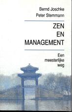 Zen en management - Bernd Joschke & Peter Stemman, Achtergrond en Informatie, Bernd Joschke, Ophalen of Verzenden, Zo goed als nieuw