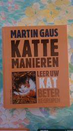 Katte Manieren - Leer uw kat beter begrijpen!, Ophalen of Verzenden, Zo goed als nieuw, Katten, Martin Gaus