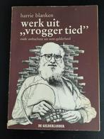 Werk uit vrogger tied, oude ambachten oost Gelderland, Boeken, Geschiedenis | Stad en Regio, Gelezen, Ophalen of Verzenden, 20e eeuw of later