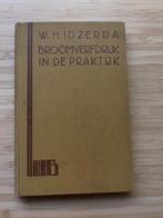 De Broomverfdruk (Broomoliedruk) in de praktijk W.H. Idzerda, Ophalen of Verzenden, Gelezen, Overige onderwerpen