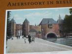 Amersfoort in beeld, Ophalen of Verzenden, Zo goed als nieuw, 20e eeuw of later, Ton Blom