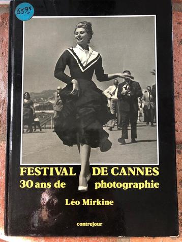 Festival de Cannes 30 ans de photographie Leo Mirkine