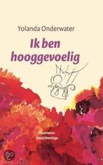 Ik ben hooggevoelig Yolanda Onderwater, zo goed als nieuw, Ophalen of Verzenden, Zo goed als nieuw
