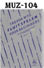 MUZ104 Bladmuziek Fluitspelen voor Beginners - deel 1, Gebruikt, Dwarsfluit of Piccolo, Ophalen of Verzenden, Artiest of Componist