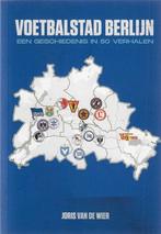 GEZOCHT: het boek Voetbalstad Berlijn, Ophalen of Verzenden, Zo goed als nieuw, Balsport, Joris van de Wier