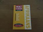 Afrikaans ; wat en hoe taalgids Zuid Afrika, Boeken, Overige merken, Europa, Ophalen of Verzenden, Taalgids