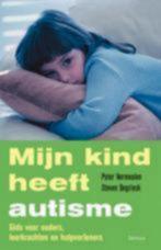 mijn kind heeft autisme Peter vermeulen steven degrieck, Ophalen of Verzenden, Nieuw, Ontwikkelingspsychologie