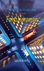 Alfred Kossmann - Een familieroman, Ophalen of Verzenden, Zo goed als nieuw, Nederland