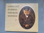 Langs het tuinpad van mijn vaderen, Rien Poortvliet, Boeken, Ophalen of Verzenden, Zo goed als nieuw