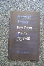 Een Zoon is ons gegeven - Maarten Luther, Ophalen of Verzenden, Gelezen, Christendom | Protestants