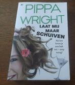 Laat mij maar schuiven / Pippa Wright, Ophalen, Zo goed als nieuw, Pippa Wright