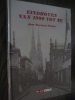 Eindhoven van 1900 tot nu / roeland mulder, Ophalen of Verzenden, 20e eeuw of later, Zo goed als nieuw