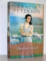 Tracie Peterson - Dierbare hoop (christelijke roman), Boeken, Ophalen of Verzenden, Zo goed als nieuw