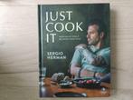 Just cook it - Sergio Herman, Hoofdgerechten, Sergio Herman, Gezond koken, Ophalen of Verzenden