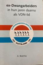 Ex Dwangarbeiders in hun jaren daarna als VDN-lid, Tweede Wereldoorlog, A Boerma, Ophalen of Verzenden, Overige onderwerpen