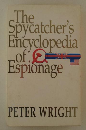 Wright, Peter - The Spycatcher's Encyclopedia of Espionage beschikbaar voor biedingen