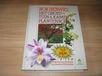 Rob Herwig - Het grote tuin & kamerplanten boek, Boeken, Ophalen of Verzenden, Zo goed als nieuw