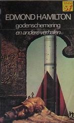 Edmond Hamilton: Godenschemering en andere verhalen, Boeken, Science fiction, Gelezen, Ophalen of Verzenden