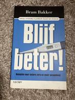 Blijf Beter! - Bram Bakker, Boeken, Ophalen of Verzenden, Zo goed als nieuw
