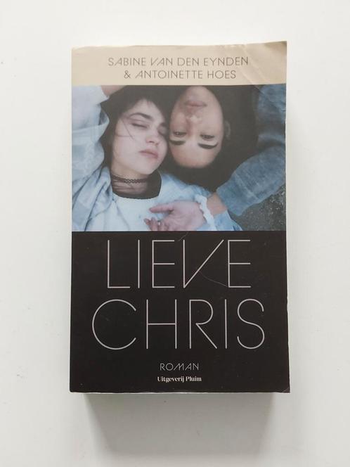 Sabine van den Eynden & Antoinette Hoes : Lieve Chris, Boeken, Romans, Gelezen, Nederland, Ophalen of Verzenden