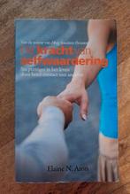 Elaine N. Aron - De kracht van zelfwaardering, Boeken, Ophalen of Verzenden, Zo goed als nieuw, Elaine N. Aron