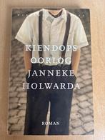 Kiendops oorlog - Janneke Holwarda, Ophalen of Verzenden, Gelezen, Nederland