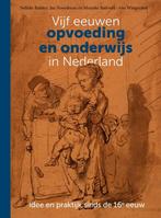 GEZOCHT: Vijf eeuwen opvoeding en onderwijs in Nederland, Ophalen of Verzenden, Alpha, Zo goed als nieuw, HBO