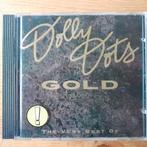 cd Dolly Dots Gold - the very best of., Cd's en Dvd's, Cd's | Pop, Ophalen of Verzenden, 1980 tot 2000, Zo goed als nieuw